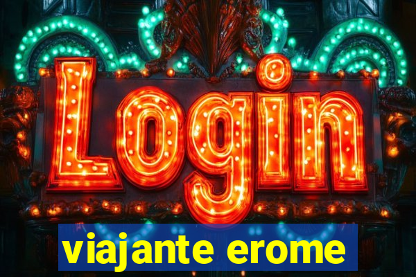 viajante erome